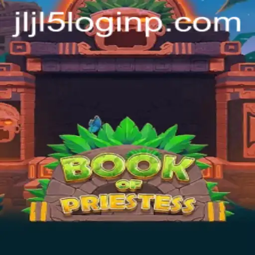 BookOfPriestess: An Intriguing Adventure Awaits with JLJL5 Login