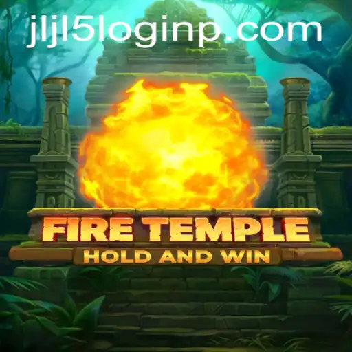 Dive Into the Mystical World of FireTemple: Unlock the Secrets with JLJL5 Login